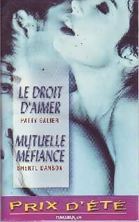 Le droit d'aimer / Mutuelle méfiance - Patty Salier