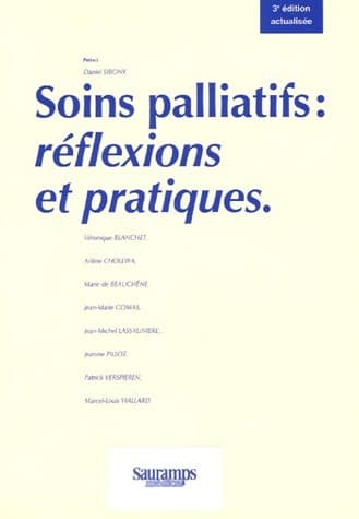 Soins palliatifs. Réflexions et pratiques - Collectif